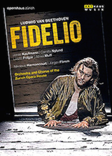 BEETHOVEN: FIDELIO - ZURICH OPERA HOUSE (HARNONCOURT)