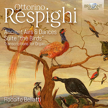 RESPIGHI: TRANSCRIPTIONS FOR ORGAN