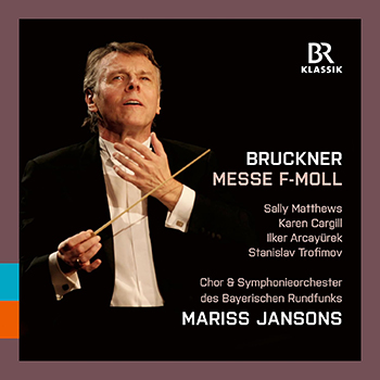 BRUCKNER: MESSE - MARISS JANSONS