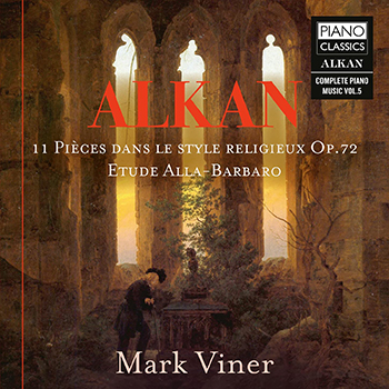 ALKAN: 11 PIECES DANS LE STYLE RELIGIEUX