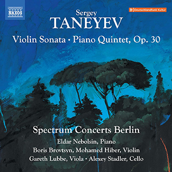 TANEYEV: VIOLIN SONATA, PIANO QUINTET, OP.30