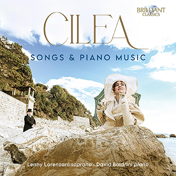 CILEA: SONGS & PIANO MUSIC