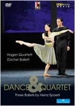 DANCE & QUARTET: THREE BALLETS BY HEINZ SPOERLI