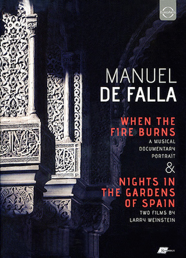 FALLA: WHEN THE FIRE BURNS & NIGHTS IN THE GARDENS OF SPAIN