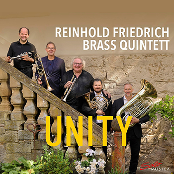 UNITY: REINHOLD FRIEDRICH BRASS QUINTETT