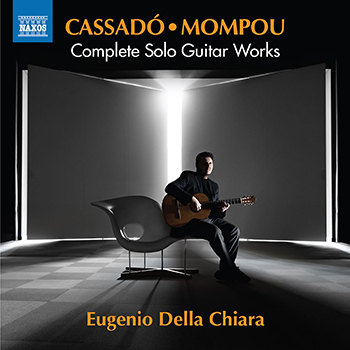 CASSADO, MOMPOU: SOLO GUITAR WORKS