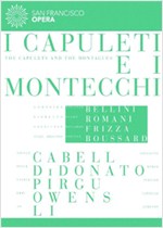 BELLINI: I CAPULETI E I MONTECCHI (SAN FRANCISCO)[2DVD]