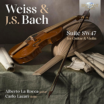 WEISS/BACH: SUITE SW47 FOR GUITAR AND VIOLIN