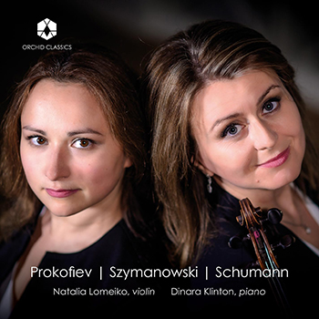 LOMEIKO: SCHUMANN, SZYMANOWSKI, PROKOFIEV