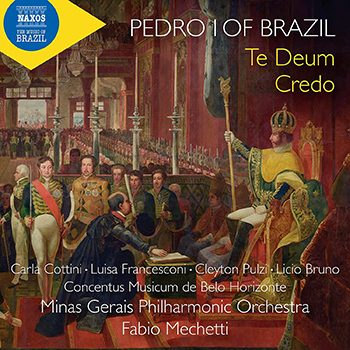 PEDRO I OF BRAZIL: TE DEUM, CREDO