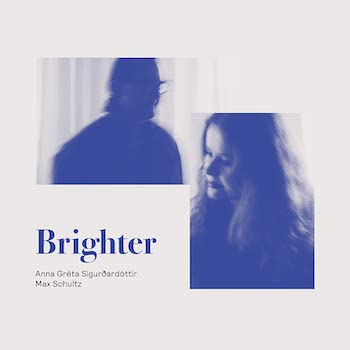 [LP]SIGURDARDOTTIR, SCHULTZ: BRIGHTER