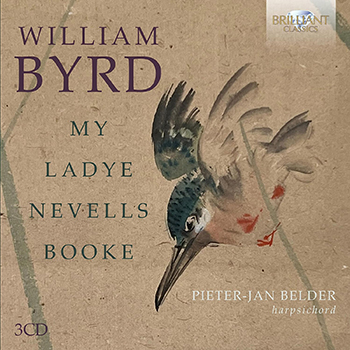 BYRD: MY LADYE NEVELLS BOOKE - PETER-JAN BELDER (HARPSICHORD)(3CD)