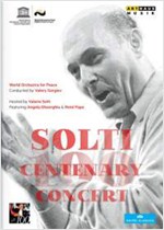 SOLTI CENTENARY CONCERT