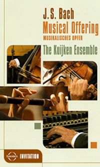 BACH: MUSICAL OFFERING-THE KUIJKEN ENSEMBLE