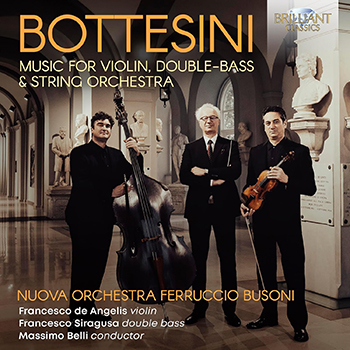 BOTTESINI: MUSIC FOR VIOLIN, DOUBLE BASS & STRING ORCHESTRA