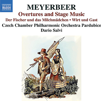 MEYERBEER: OVERTURES AND STAGE MUSIC