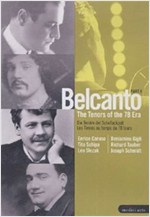 BELCANTO: TENORS OF THE 78 ERA-PART 1