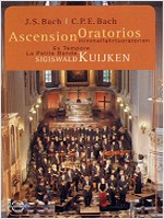 J.S.BACH/C.P.E.BACH: ASCENSION ORATORIOS-S.KUIJKEN