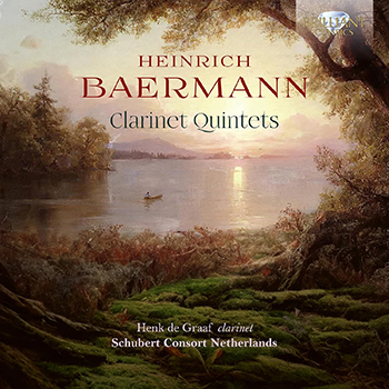 BAERMANN: CLARINET QUINTETS