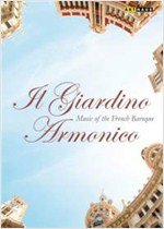 IL GIARDINO ARMONICO - MUSIC OF THE FRENCH BAROQUE