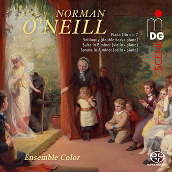 NORMAN O'NEILL: CHAMBER MUSIC, ENSEMBLE COLOR [SACD]