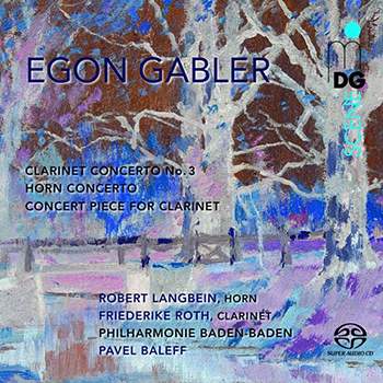 GABLER: CONCERT PIECE FOR CLARINET, HORN CONCERTO [SACD]