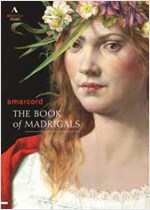 AMARCORD: THEH BOOK OF MADRIGALS